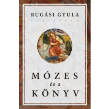 PESTI KALLIGRAM KFT Mózes és a könyv regény