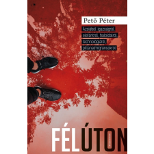 Pesti Kalligram Pető Péter - Félúton (új példány) társadalom- és humántudomány