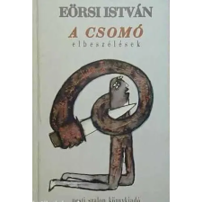 Pesti Szalon Kiadó A csomó. Elbeszélések. antikvárium - használt könyv