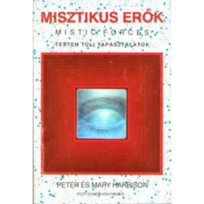 Pesti Szalon Kiadó Misztikus erők MISTIC FORCES - TESTEN TÚLI TAPASZTALATOK antikvárium - használt könyv