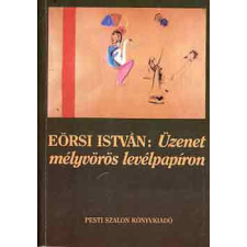 Pesti Szalon Kiadó Üzenet mélyvörös levélpapíron - Eőrsi István antikvárium - használt könyv