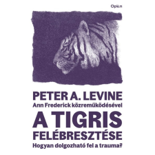 Peter A. Levine, Ann Frederick - A tigris felébresztése egyéb könyv