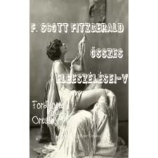 Peter Ortutay (magánkiadás) F. Scott Fitzgerald összes elbeszélései-V. egyéb e-könyv
