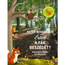 Peter Wohlleben Érted a fák beszédét? gyermek- és ifjúsági könyv