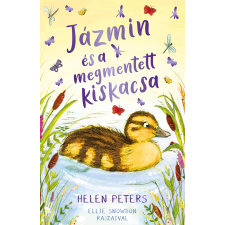 Peters, Helen-Snowdon, Ellie - Jázmin és a megmentett kiskacsa gyermek- és ifjúsági könyv