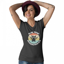  Pew-Pew Madafakas (28 féle) - Női V Nyakú Pólók női póló