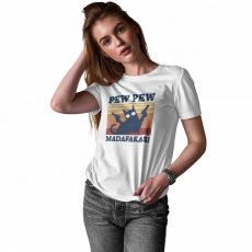  Pew-Pew Madafakas - Női Póló
