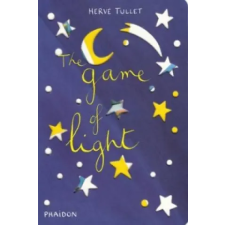 Phaidon Press Ltd. Game of Light | Hervé Tullet egyéb könyv