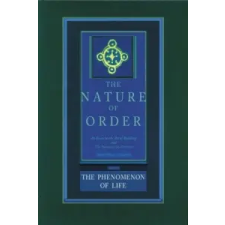  Phenomenon of Life: The Nature of Order, Book 1 – Christopher Alexander idegen nyelvű könyv