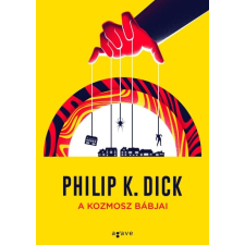 Philip K. Dick - A kozmosz bábjai egyéb könyv