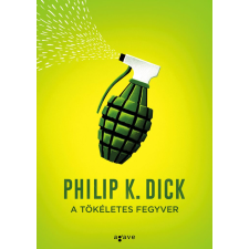 Philip K. Dick - A tökéletes fegyver egyéb könyv