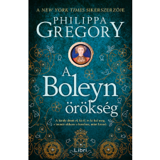 Philippa Gregory - A Boleyn-örökség egyéb könyv