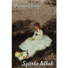 Philippe Claudel Szürke lelkek regény