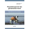  Physiotherapie für den geriatrischen Hund – Claudia Hofmann,Martina Ulbrich