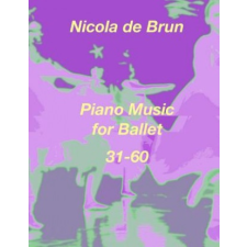  Piano Music for Ballet 31-60 idegen nyelvű könyv