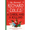 Piatkus A Carol and a Killing – Richard Coles (Kemény kötésű)