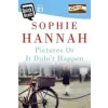  Pictures Or It Didn't Happen – Sophie Hannah