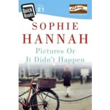  Pictures Or It Didn't Happen – Sophie Hannah idegen nyelvű könyv