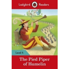  Pied Piper - Ladybird Readers Level 4 – Ladybird idegen nyelvű könyv