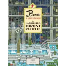  - Pierre, a labirintusnyomozó - A labirintus-torony rejtélye egyéb könyv