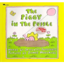  Piggy in the Puddle – Charlotte Pomerantz, Marshall, James Illustrator) idegen nyelvű könyv