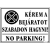  PIKTOGRAM KÉREM A BEJÁRATOT SZABADON HAGYNI FEHÉR