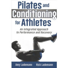  Pilates and Conditioning for Athletes – Amy Lademann idegen nyelvű könyv