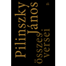 Pilinszky János - Pilinszky János összes versei egyéb könyv