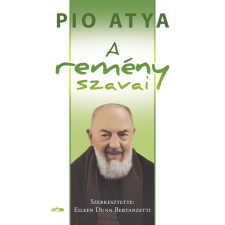 Pio atya - A remény szavai egyéb könyv