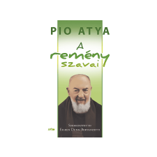  Pio atya - A remény szavai ezoterika