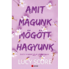 Pioneer Books Lucy Score - Amit magunk mögött hagyunk