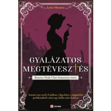 Pioneer Books Lynn Messina - Gyalázatos megtévesztés - Beatrice Hyde-Clare esetei regény