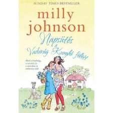 Pioneer Books Milly Johnson - Napsütés a Vadvirág Kunyhó fölött regény