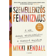 Pioneer Books Szemellenzős feminizmus társadalom- és humántudomány