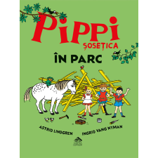 Pippi Sosetica a parkban - Astrid Lindgren gyermek- és ifjúsági könyv