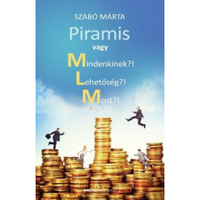 Piramis vagy Mindenkinek?! Lehetőség?! Most?! életmód, egészség