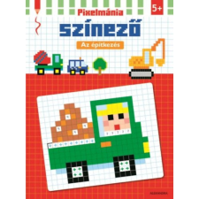  Pixelmánia színező-Az építkezés gyermek- és ifjúsági könyv