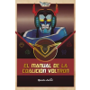 PLANETA JUNIOR EL MANUAL DE COALICIÓN VOLTRON – Dreamworks (Kemény kötésű)