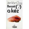 Planétás Kiadó Beszél (?) a kéz