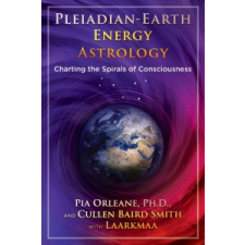 Pleiadian Earth Energy Astrology – Pia Orleane,Cullen Baird Smith idegen nyelvű könyv