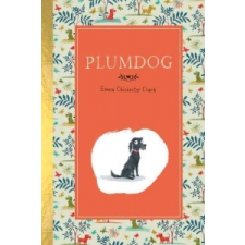  Plumdog – Emma Chichester Clark idegen nyelvű könyv