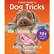  Pocket Guide to Dog Tricks – Kyra Sundance idegen nyelvű könyv