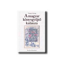  Pogány György - A Magyar Könyvgyűjtő Kalauza művészet