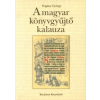Pogány György - A magyar könyvgyűjtő kalauza