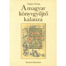 Pogány György - A magyar könyvgyűjtő kalauza irodalom
