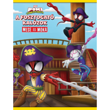  - Póki és csodálatos barátai - A fosztogató kalózok - Mese és móka egyéb könyv