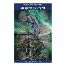 Polar Egyesület Az igazság a fényről regény