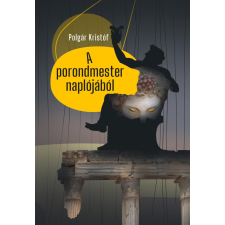 Polgár Kristóf - A porondmester naplójából egyéb könyv
