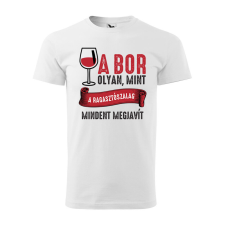 Póló A bor olyan mint a ragasztószalag mintával - Fehér L méretben ajándéktárgy