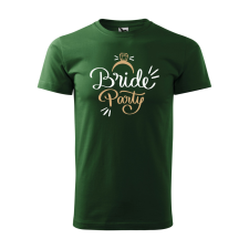  Póló Bride party  mintával Zöld M egyedi ajándék